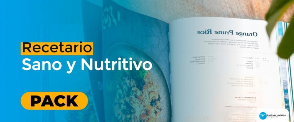 Pack Recetario Sano y Nutritivo Instituto Hol&iacute;stico